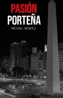 Pasión Porteña B0CFZGXNB6 Book Cover