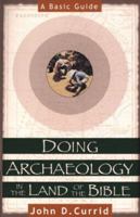 Doing Archaeology in the Land of the Bible: A Basic Guide 0801022134 Book Cover