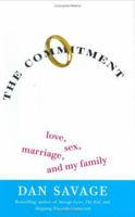 The Commitment: Love, Sex, Marriage, and My Family 0452287634 Book Cover