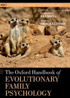 The Oxford Handbook of Evolutionary Family Psychology 0195396693 Book Cover