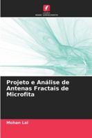Projeto e Análise de Antenas Fractais de Microfita (Portuguese Edition) 6208797055 Book Cover