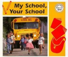 My School, Your School (Ready Set Read) 0811467430 Book Cover
