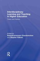 Interdisciplinary Learning and Teaching in Higher Education: Theory and Practice 0415341302 Book Cover