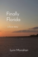 Finally Florida: a love story B0BV9X61KQ Book Cover