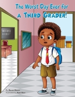 The Worst Day Ever for a Third Grader (Meet Cody Skittle) B0D47L1RS8 Book Cover