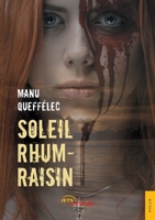 Soleil rhum-raisin (French Edition) 2355231184 Book Cover