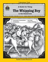 A Guide for Using The Whipping Boy in the Classroom 1557349207 Book Cover
