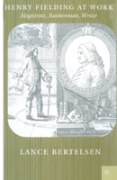 Henry Fielding at Work: Magistrate, Businessman, Writer 1349426482 Book Cover