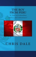 The Boy from Peru 1535346604 Book Cover