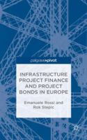 Infrastructure Project Finance and Project Bonds in Europe 1137524030 Book Cover