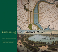 Inventing the Charles River 0262083078 Book Cover