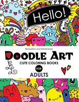 Doodle Art Cute Coloring Books for Adults and Girls: The Really Best Relaxing Colouring Book for Girls 2017 (Cute, Animal, Dog, Cat, Elephant, Rabbit, Owls, Bears, Kids Coloring Books Ages 2-4, 4-8, 9 1543162282 Book Cover