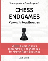 Chess Endgames, Volume 3: Rook Endgames 1006056572 Book Cover