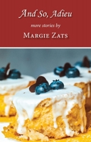 And So, Adieu: more stories by 1947237659 Book Cover