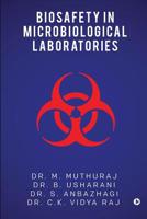 Biosafety in Microbiological Laboratories 1645878856 Book Cover