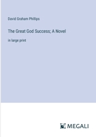 The Great God Success: A Novel 1986381471 Book Cover