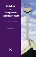 Building a Prosperous Southeast Asia: From Ersatz to Echt Capitalism 0700712518 Book Cover