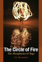 The Circle of Fire: The Metaphysics of Yoga 155643670X Book Cover
