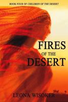 Fires of the Desert 1505290457 Book Cover