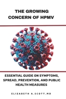 The Growing Concern of HPMV: Essential Guide on Symptoms, Spread, Prevention, and Public Health Measures B0DSB9GC74 Book Cover