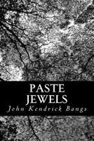 Paste Jewels: Being Seven Tales of Domestic Woe 1516997778 Book Cover