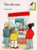 Oxford Reading Tree: Stages 6-10: Robins Storybooks: 2: The Old Vase: Old Vase 0199161135 Book Cover