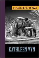 Haunted Iowa 1625361289 Book Cover