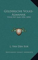 Geldersche Volks-Almanak: Voor Het Jaar 1854 (1854) 1168094313 Book Cover