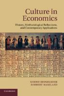 Culture in Economics: History, Methodological Reflections and Contemporary Applications 0511761538 Book Cover