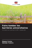 Faire tomber les barrières universitaires (French Edition) 6208342295 Book Cover