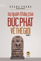 S? quán th?y c?a Ð?c Ph?t v? th? gi?i - Quy?n 1 (Vietnamese Edition) B0FPBV6799 Book Cover