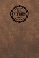Gepr�ft und Best�tigt bester Taxifahrer der Welt: inkl. Terminplaner 2020 ★ Das perfekte Geschenk f�r M�nner, die andere Menschen kutschieren Geschenkidee Geschenke 1706772076 Book Cover