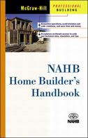 Nahb's Home Builder's Handbook 0071372040 Book Cover