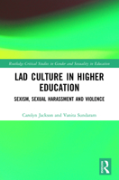 Lad Culture in Higher Education 1032205784 Book Cover