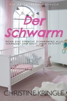 Der Schwarm (German Edition) B0DX8D8SMY Book Cover