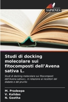 Studi di docking molecolare sui fitocomposti dell'Avena sativa L. 6630256603 Book Cover