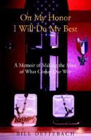 On My Honor I Will Do My Best: A Memoir of Making the Most of What Comes Our Way 1413461905 Book Cover