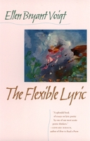 The Flexible Lyric (The Life of Poetry) 0820321311 Book Cover