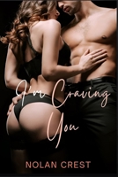 I'm Craving You: A Seductive Romance of Control and Surrender (Wicked Games) B0DZCJBYJ3 Book Cover