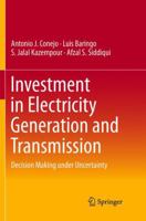 Investment in Electricity Generation and Transmission: Decision Making under Uncertainty 3319294997 Book Cover