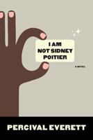 I Am Not Sidney Poitier 1555975275 Book Cover