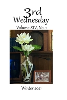 Third Wednesday Volume XIV, No. 1: Winter 2021 B08P199RLF Book Cover