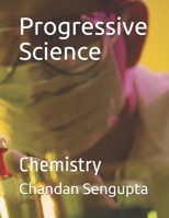 Progressive Science -- Chemistry: A practice book and worksheets for students of advanced learning B08Z2T6VCG Book Cover