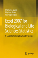 Excel 2007 for Biological and Life Sciences Statistics: A Guide to Solving Practical Problems 1461460026 Book Cover