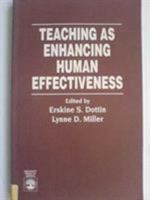 Teaching as Enhancing Human Effectiveness 0819195766 Book Cover