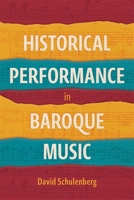 Historical Performance in Baroque Music 1837653100 Book Cover