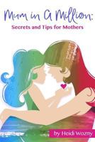 Mum in a Million: Secrets for Special Mothers 1535223073 Book Cover