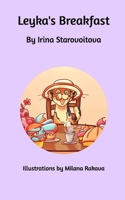 Leyka's Breakfast 1738851311 Book Cover