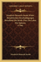 Wider Mendelssohns Beschuldigungen, Betreffend Die Briefe �ber Die Lehre Des Spinoza 3743724871 Book Cover