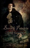 Boris and Patricia: From the Chronicles of Sine Nomine 1453863478 Book Cover